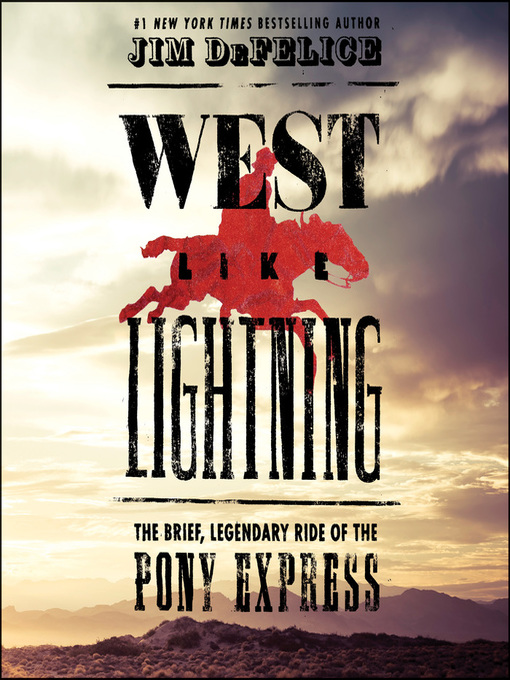 Title details for West Like Lightning by Jim DeFelice - Wait list
